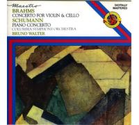 Johannes Brahms : Concerto for Violin, Cello (double) and Orchestra in A minor (Zino Francescatti, Pierre Fournier Conducted by Bruno Walter) & Schumann Piano Concerto (Eugene Istomin) - WALTER / CBS 1985