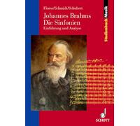 Johannes Brahms. Die Sinfonien: Einfuhrung Und Analyse: Einführung und Analyse