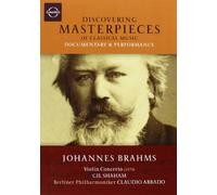 Johannes Brahms - Discovering Masterpieces of Classical Music - Brahms Violin Concerto [DVD] [2007] [NTSC]