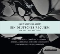 Johannes Brahms: Ein Deutsches Requiem