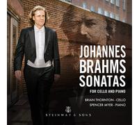 Thornton/Myer - Johannes Brahms: Sonatas for Cello and Piano