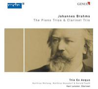 Trio Ex Aequo - DIE KLAVIERTRIOS/KLARINETTENTRIO OP.114