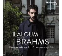 Laloum, Adam - Johannes Brahms: Piano Sonata, Op. 5/7 Fantasien, Op. 116