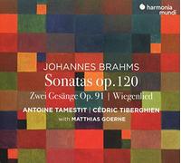 Tamestit, Antoine - Johannes Brahms: Sonatas, Op. 120/Zwei Gesänge, Op. 91/Wiegenlied