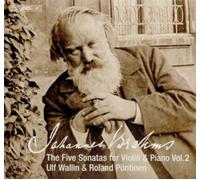 Wallin/Pontinen - Johannes Brahms: The Five Sonatas for Violin & Piano, Vol. 2