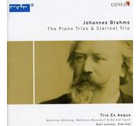 JOHANNES BRAHMS: THE PIANO TRIOS & CLARINET TRIO NEW CD