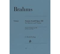 Johannes Brahms - Violinsonate d-moll op. 108: Besetzung: Violine und Klavier