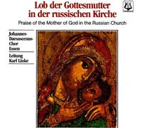 Johannes-Damascenus-Chor F. Ostkirchliche Liturgie Essen - Lob der Gottesmutter in der Russischen Kirche