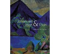 Johannes Itten & Thun: Nature in Focus