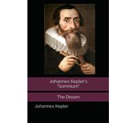 Johannes Kepler's "Somnium" (The Dream)