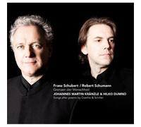 Johannes Martin Kranzle – Schumann/Schubert: Grenzen der Menschheit – Songs after Goethe & Schiller