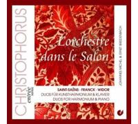 Johannes Michel; Ernst Breidenbach - L'Orchestre dans le Salon: Duos for Harmonium & Piano