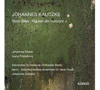 Johannes Moser, Ivana Pristasova & Deutsches Symphonie Orchester Berlin - Johannes Kalitzke: Story Teller