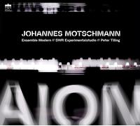 Johannes Motschmann, Ensemble Modern & Peter Tilling – Aion – CD
