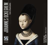Cut Circle; Jesse Rodin - Johannes Ockeghem: Les chansons