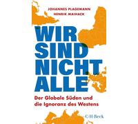 Johannes Plagem Wir sind nicht alle: Der globale Süden und die Ignora (Hardback)