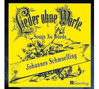 Johannes Schmoelling - Lieder Ohne Worte