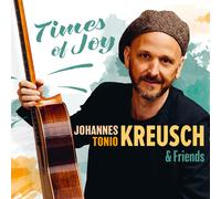 Kreusch,Johannes Tonio & Friends - Times of Joy