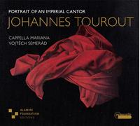 Johannes Tourout: Portrait Of An Imperial Cantor, Cappella Mariana; Vojtech Seme
