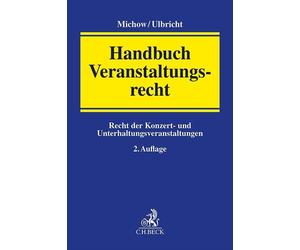 Johannes Ulbric Handbuch Veranstaltungsrecht: Recht der Konzert- und (Hardback)