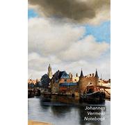 Johannes Vermeer Notebook: View of Delft Journal | 100-Page Beautiful Lined Art Notebook | 6 X 9 Artsy Journal Notebook (Art Masterpieces)