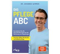 Johannes Wimmer Das Pflege-ABC: So meistern Sie alle Herausforderung (Paperback)