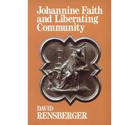 Johannine Faith and Liberating Community