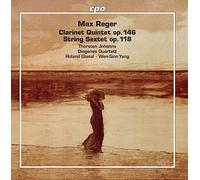 Johanns/Diogenes Quartet - Max Reger: Clarinet Quintet op. 146 & String Sextet op. 118 - NAXOS