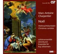 Johannsen/Solistenensmble Stimmkunst/Ensembel 94 - Marc-Antoine Charpentier: Noël - Christmas Cantatas