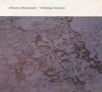 Johannsson, Johann - Virthulegu Forsetar