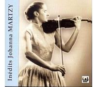 Johanny Martzy (violin) - Inedits Johanna Martzy (UK Import)