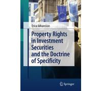 Johansson - Property Rights in Investment Securities and the Doctrine - X555z