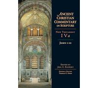 John 1-10: Volume 4A: 4 (Ancient Christian Commentary on Scripture)