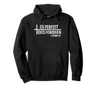 John 1:9-0 Percent Perfect 100% Forgiven Christian Pullover Hoodie