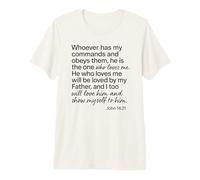 John 14:21 Whoever Has My Commands Loves Me Scripture Bible Premium T-Shirt