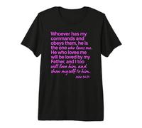 John 14:21 Whoever Has My Commands Loves Me Scripture Bible Premium T-Shirt