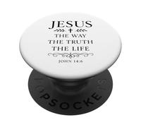 John 14:6 Jesus The Way Truth Life Bible Verse Scripture God PopSockets Adhesive PopGrip