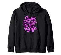 John 14:6 Jesus The Way Truth Life Bible Verse Scripture God Zip Hoodie