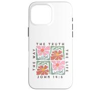 John 14:6 The Way The Truth The Life Floral Design Case for iPhone 16 Pro Max