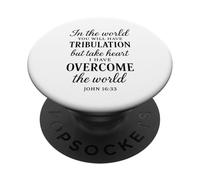 John 16:33 I Have Overcome The World Bible Verse Scripture PopSockets Adhesive PopGrip
