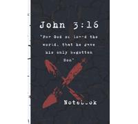 John 3:16 Bible Verse: Inspirational Lined Notebook For Christian Men and Women