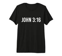 John 3:16 Scripture Everyday Christian Faith Inspiration Premium T-Shirt