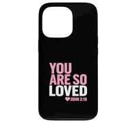 John 3:16 You are so loved Faith-Inspired Case for iPhone 13 Pro