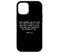 John 3:3 Except You Be Born Again You Cannot See The Kingdom Case for iPhone 12/12 Pro