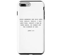John 3:3 Except You Be Born Again You Cannot See The Kingdom Case for iPhone 7 Plus/8 Plus