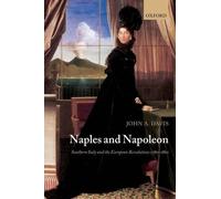 John A. Davis Naples and Napoleon (Paperback)