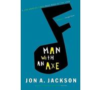 John A. Jackson Man with an Axe (Paperback) (US IMPORT)