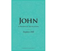 John: A Prophetic Revelation