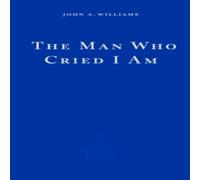 John A. Williams The Man Who Cried I Am Paperback Book in White John A. Williams White