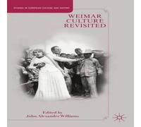 John A. Williams Weimar Culture Revisited Paperback Book John A. Williams Multicolor